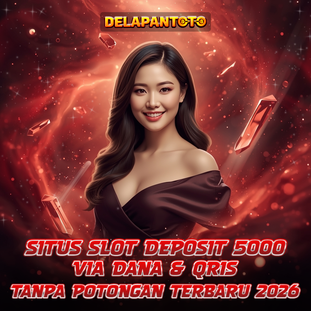 Delapantoto 🪙 Situs Resmi Slot Dana & QRIS 5000 Tanpa Potongan Terbaru